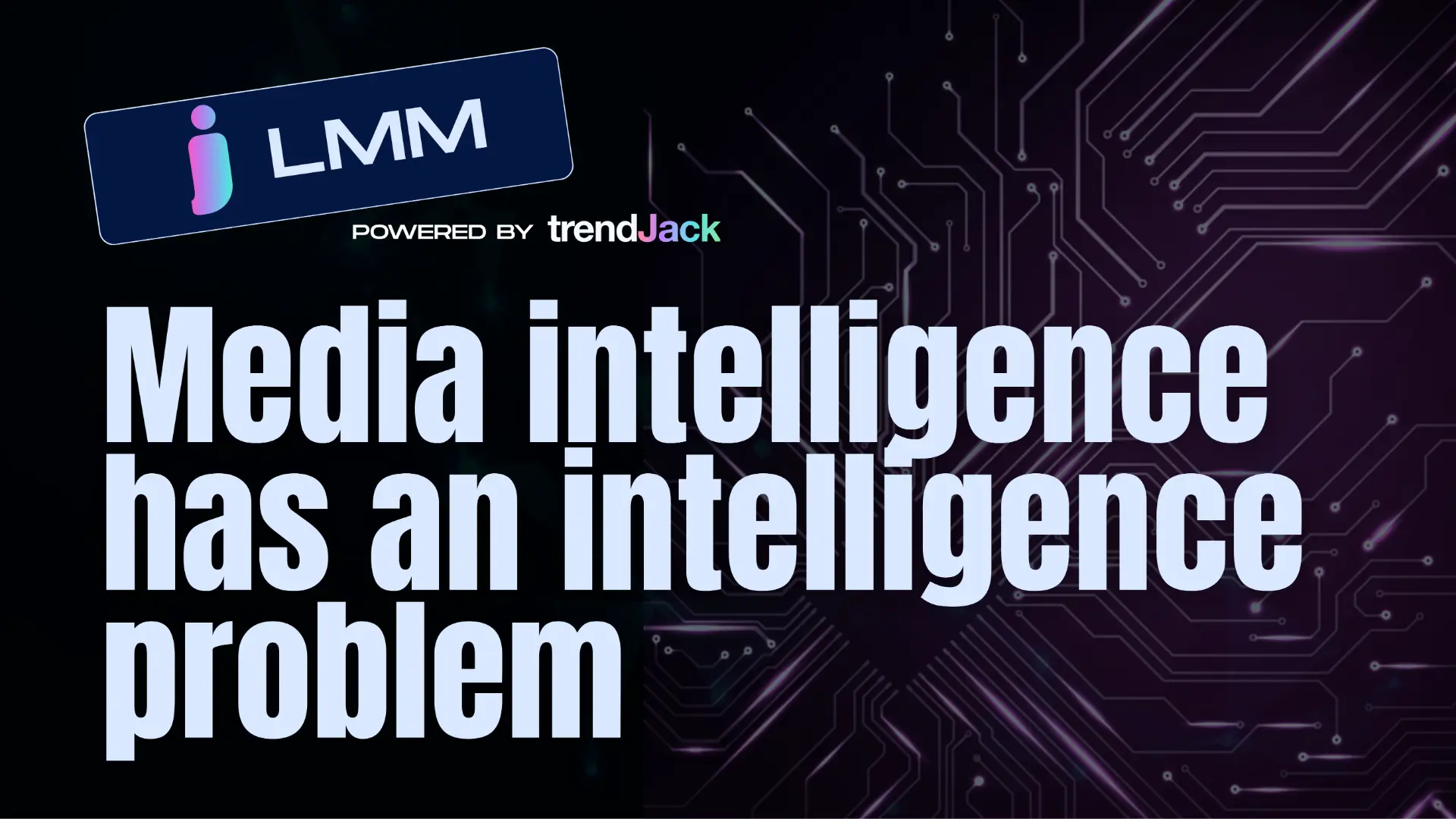 Banner for Media intelligence has an intelligence problem